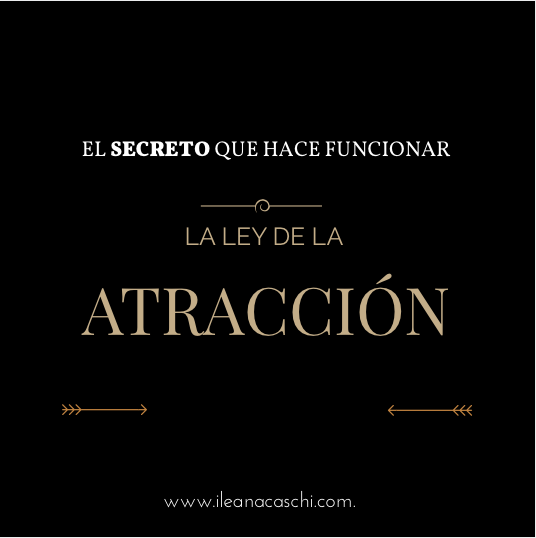 El secreto que hace funcionar la ley de la atracción