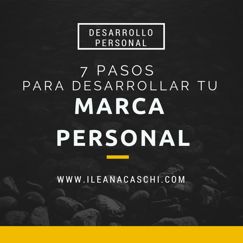 7 pasos para desarrollar tu marca personal