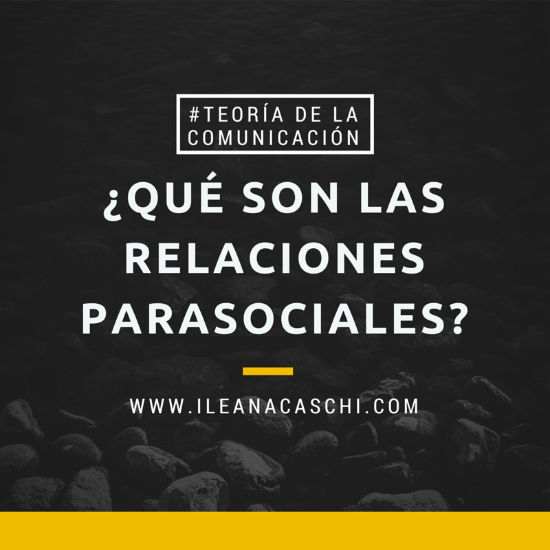 ¿Qué es una relación parasocial?