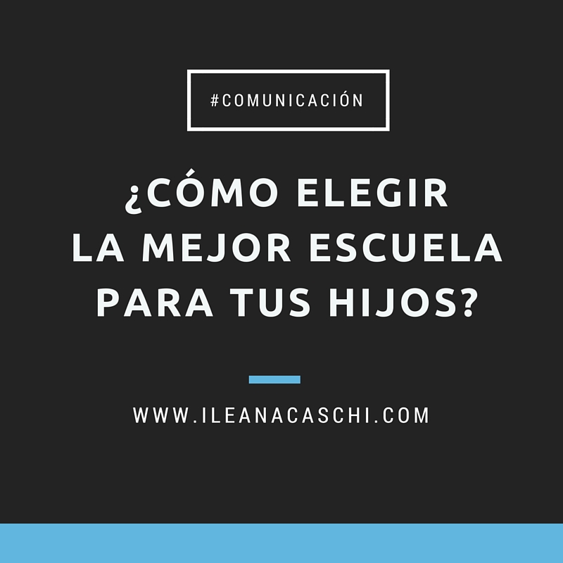 ¿Cómo elegir la mejor escuela para tus hijos?