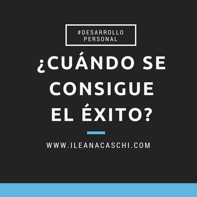 ¿Cuándo se consigue el éxito?